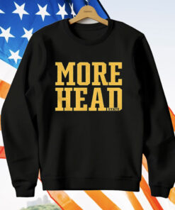 More Head State T-Shirt