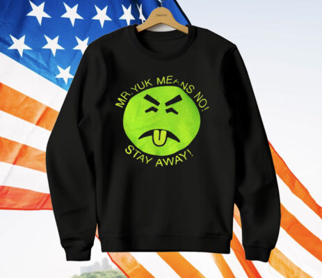 Mr Yuk Means No Stay Away T-Shirt
