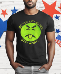 Mr Yuk Means No Stay Away T-Shirt