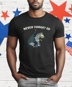 Never Forget Ed the Zebra Captured T-Shirt