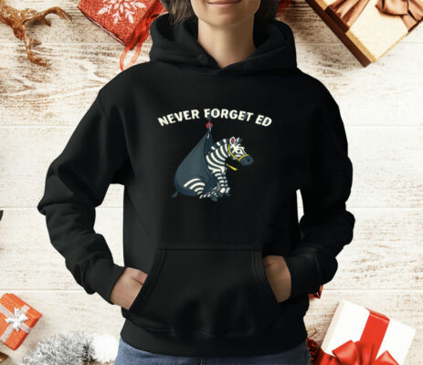 Never Forget Ed the Zebra Captured T-Shirt