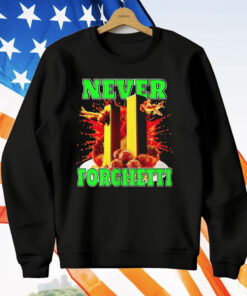 Never Forghetti T-Shirt