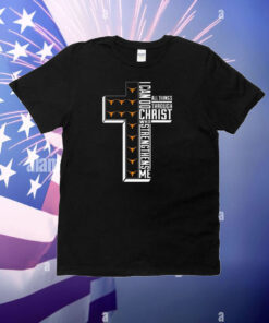 Official Texas Longhorns I Can Do All Through Christ Who Strengthens Me T-Shirt