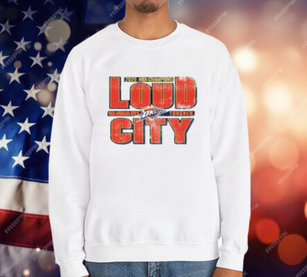 Okc Thunder 2025 Nba Champions Loud City T-Shirt
