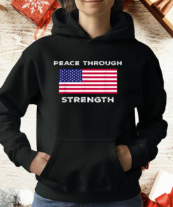 Peace Through Strength T-Shirt