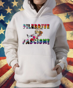 Piledrive Fascism T-Shirt