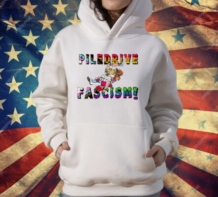Piledrive Fascism T-Shirt