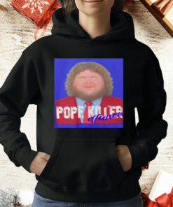 Pope killer Vance T-Shirt
