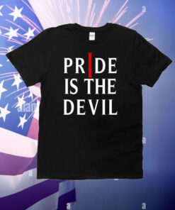 Pride Is The Devil T-Shirt