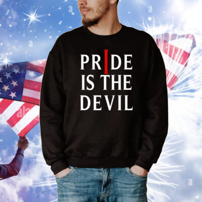 Pride Is The Devil T-Shirt