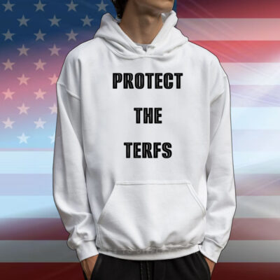 Protect The Terfs T-Shirt