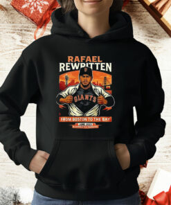 Rafael Rewritten From Boston To The Bay 2025 T-Shirt