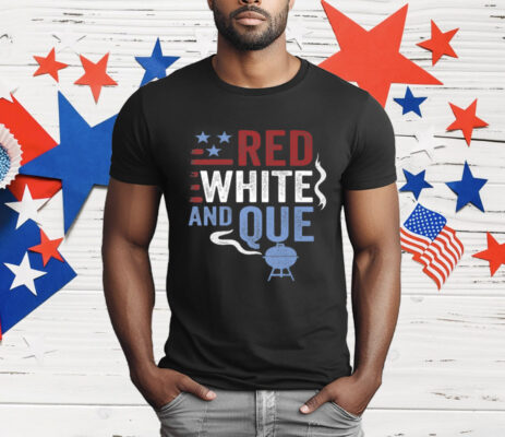 Red White and Que Patriotic BBQ Gifts Premium T-Shirt