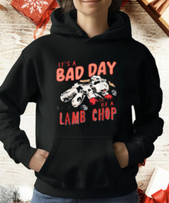 Sheep It's Bad Day to Be a Lamb Chop T-Shirt