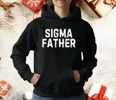 Sigm Father T-Shirt