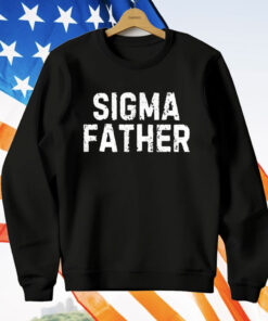 Sigm Father T-Shirt