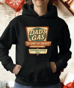 Silent But Dadly Funny Father's Day Fart Dad Gas T-Shirt