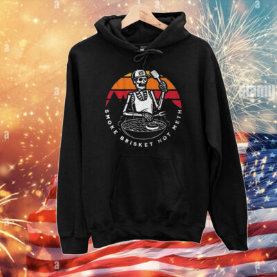 Smoke Brisket Not Meth Skeleton T-Shirt