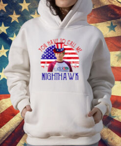 Step Brothers Couple 4th Of July You Have To Call Me Nighthawk T-Shirt