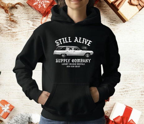 Still Alive Supply Company Luxury Hearse Rentals T-Shirt