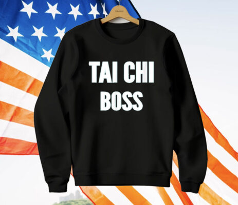 TAI CHI BOSS T-Shirt