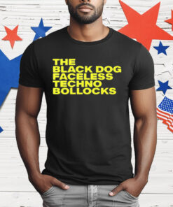 The Black Dog Faceless Techno Bollocks T-Shirt