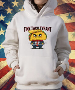 Trump Tiny Taco Tyrant T-Shirt