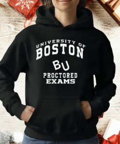 University Of Boston BU Proctored Exams T-Shirt