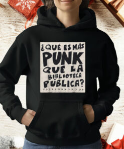 What's More Punk Than The Public Library Funny Book Lover T-Shirt