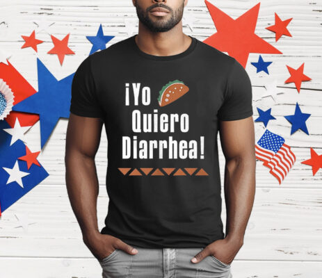iYo Quiero Diarrhea T-Shirt