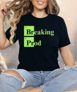 35 Breaking 59 Prod Shirt