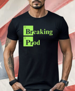 35 Breaking 59 Prod Shirt