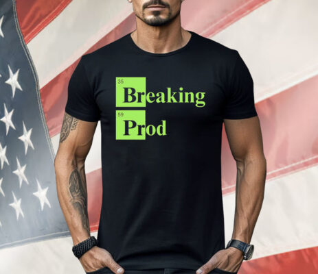 35 Breaking 59 Prod Shirt