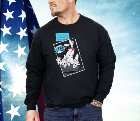 A Guard Dog Is Frightened Of Nothing Shirt