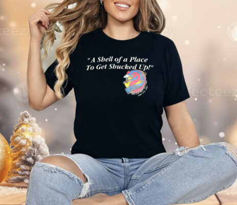 A Shell Of A Place To Get Shucked Up The Crazy Flamingo Shirt