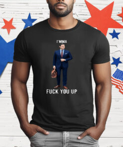 Aidan Kearney I'mma Fuck You Up T-Shirt