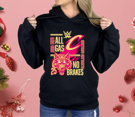 All Gas No brakes Jacob Fatu Cleveland Cavaliers 2025 Shirt