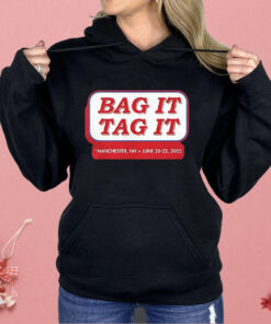 Bag it tag it Manchester NH June 20 22 2025 Shirt
