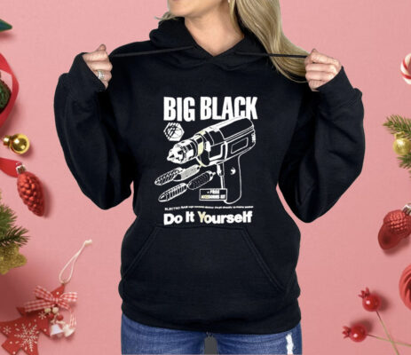 Big Black Do It Yourself Shirt