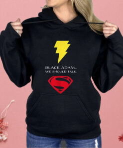 Black Adam X Superman We Should Talk Shirt
