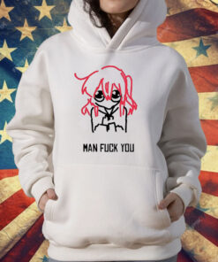 Bocchi Man Fuck You T-Shirt