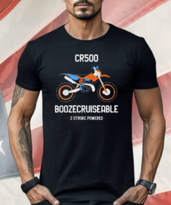 BoozeCruiseable CR500 2 Stroke Powered Shirt