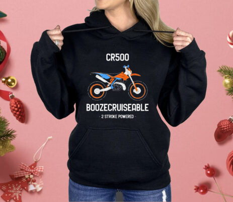 BoozeCruiseable CR500 2 Stroke Powered Shirt