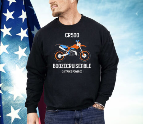 BoozeCruiseable CR500 2 Stroke Powered Shirt