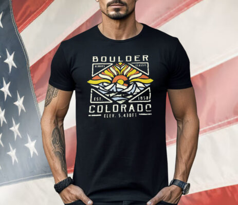Boulder Colorado Always Classic 1858 Shirt