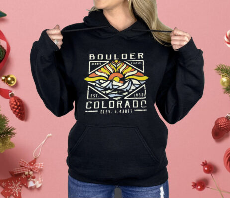 Boulder Colorado Always Classic 1858 Shirt