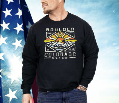 Boulder Colorado Always Classic 1858 Shirt