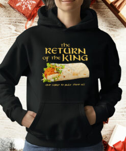 Burrito The Return Of The King One Wrap To Rule Them All T-Shirt