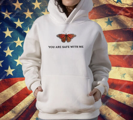 Butterfly You Are Safe With Me T-Shirt