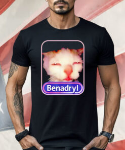 Cat Benadryl Shirt